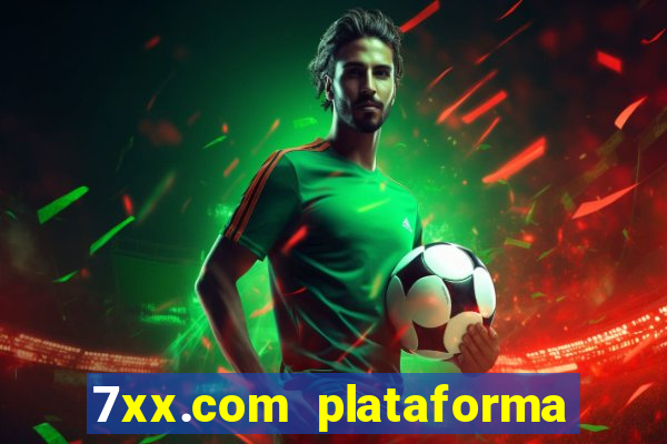 7xx.com plataforma de jogos